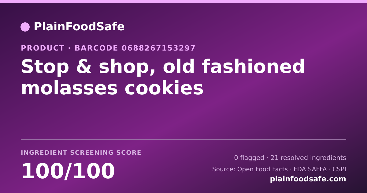 Share card for Stop & shop, old fashioned molasses cookies Food Ingredient Profile