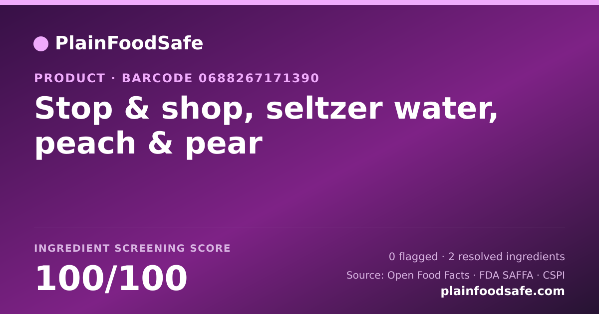 Share card for Stop & shop, seltzer water, peach & pear Food Ingredient Profile