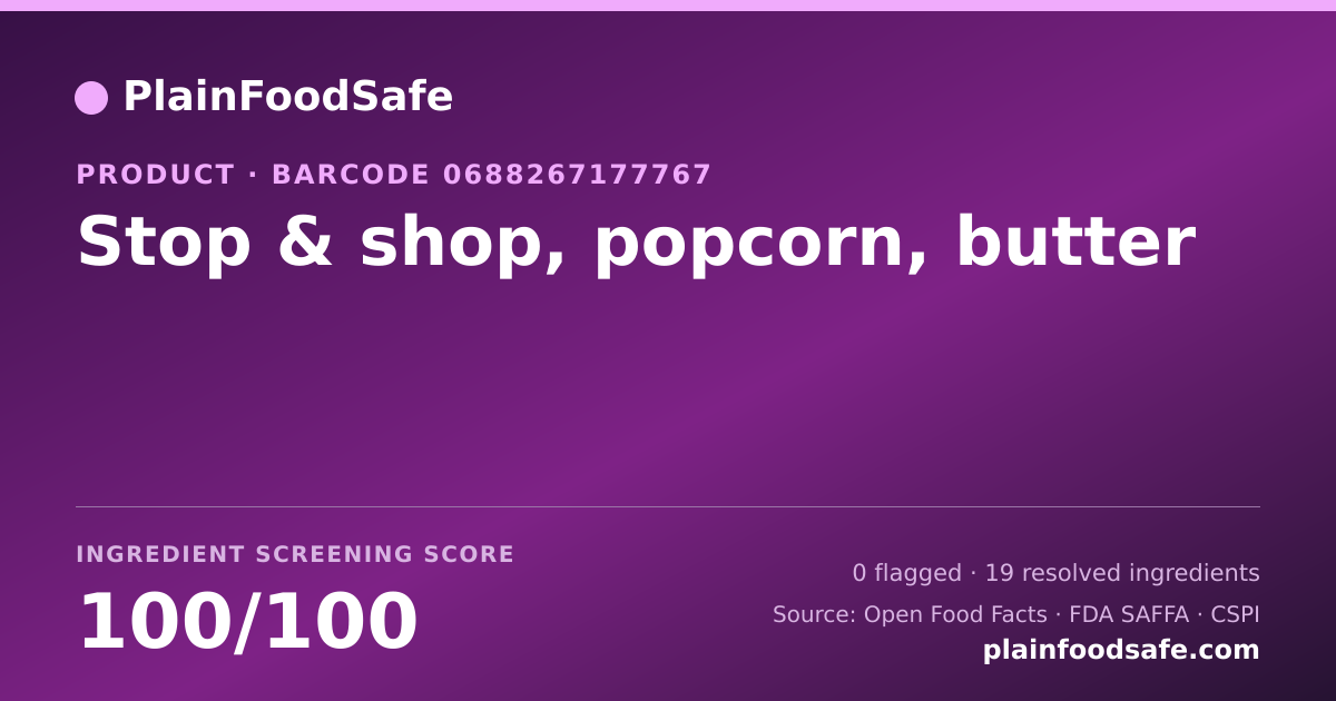 Share card for Stop & shop, popcorn, butter Food Ingredient Profile