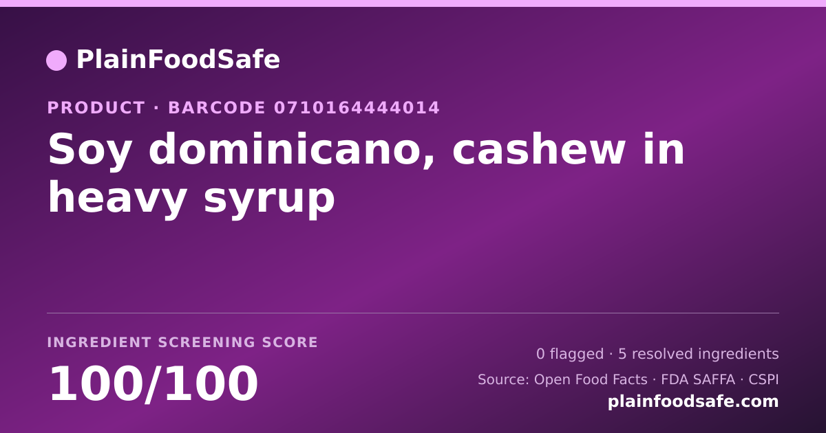 Share card for Soy dominicano, cashew in heavy syrup Food Ingredient Profile