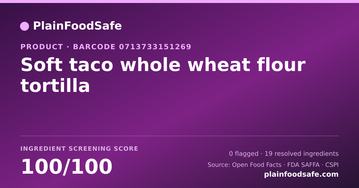 Share card for Soft taco whole wheat flour tortilla Food Ingredient Profile
