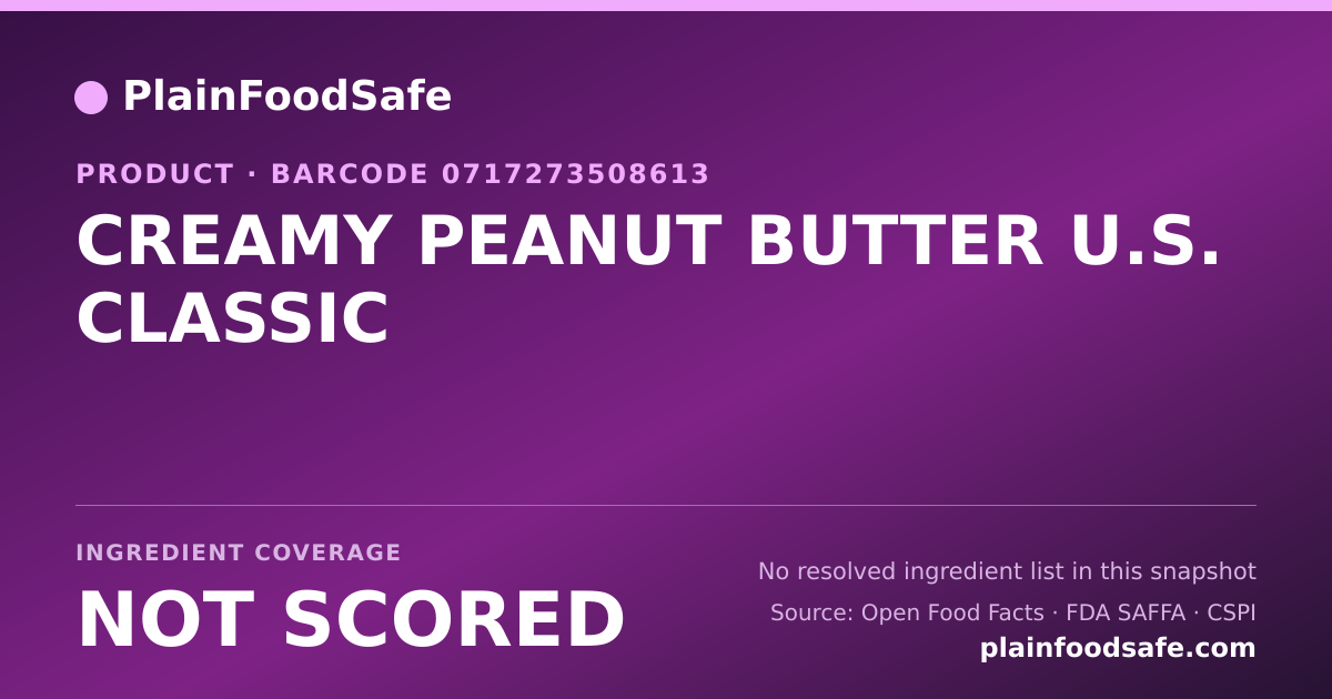 Share card for CREAMY PEANUT BUTTER U.S. CLASSIC Food Ingredient Profile
