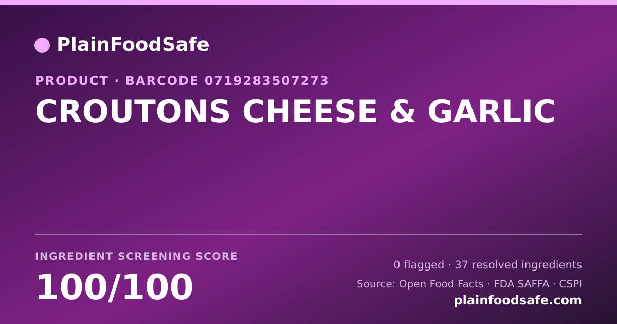Share card for CROUTONS CHEESE & GARLIC Food Ingredient Profile