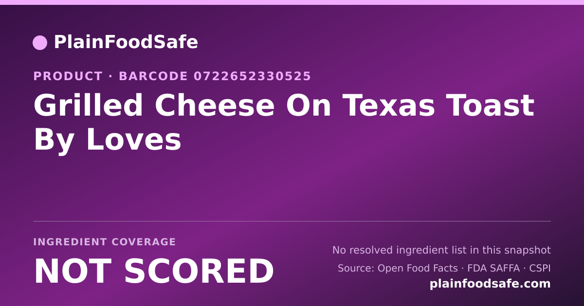 Share card for Grilled Cheese On Texas Toast By Loves Food Ingredient Profile