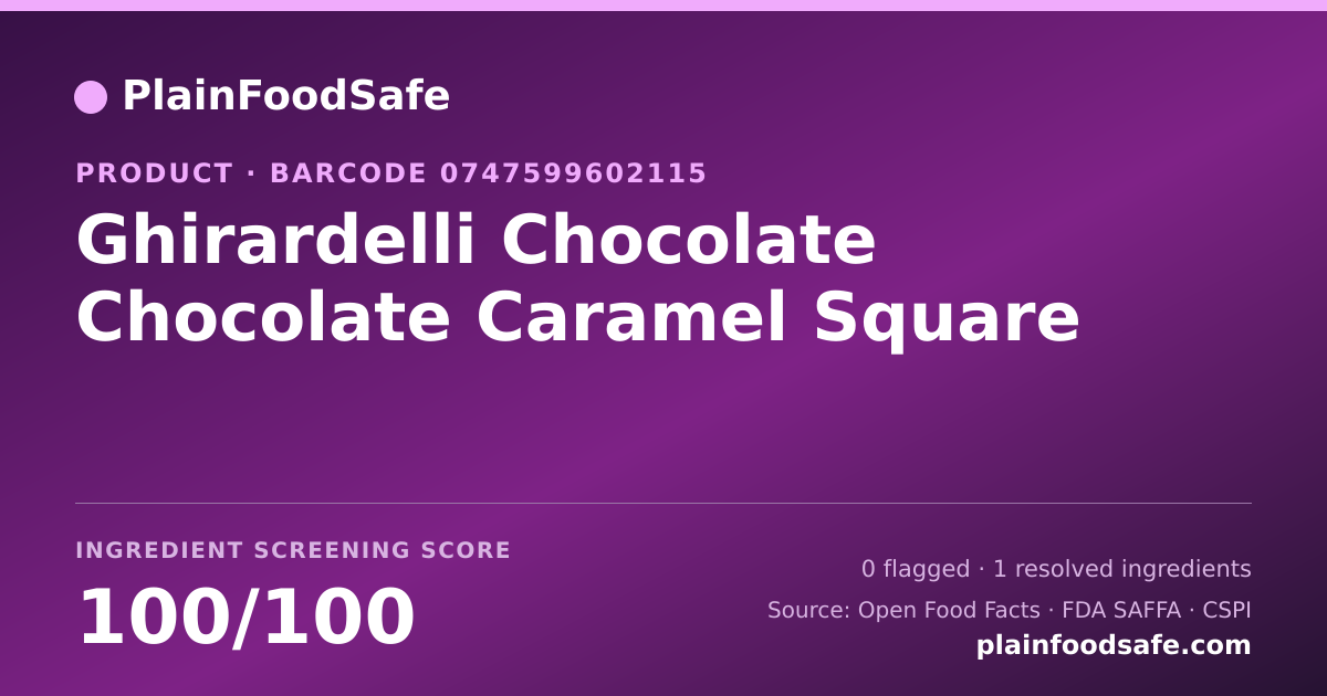 Share card for Ghirardelli Chocolate Chocolate Caramel Square Food Ingredient Profile