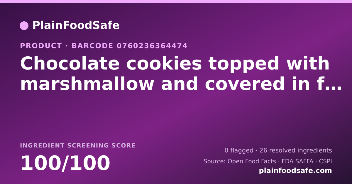 Share card for Chocolate cookies topped with marshmallow and covered in fudge Food Ingredient Profile