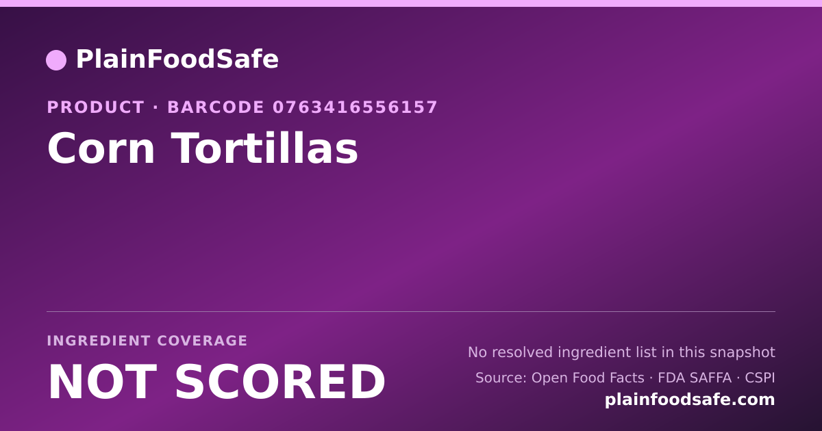 Share card for Corn Tortillas Food Ingredient Profile