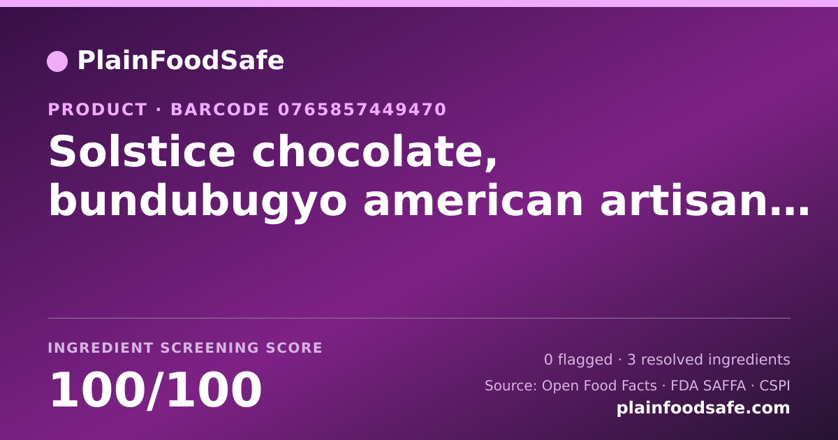 Share card for Solstice chocolate, bundubugyo american artisan chocolate bar Food Ingredient Profile
