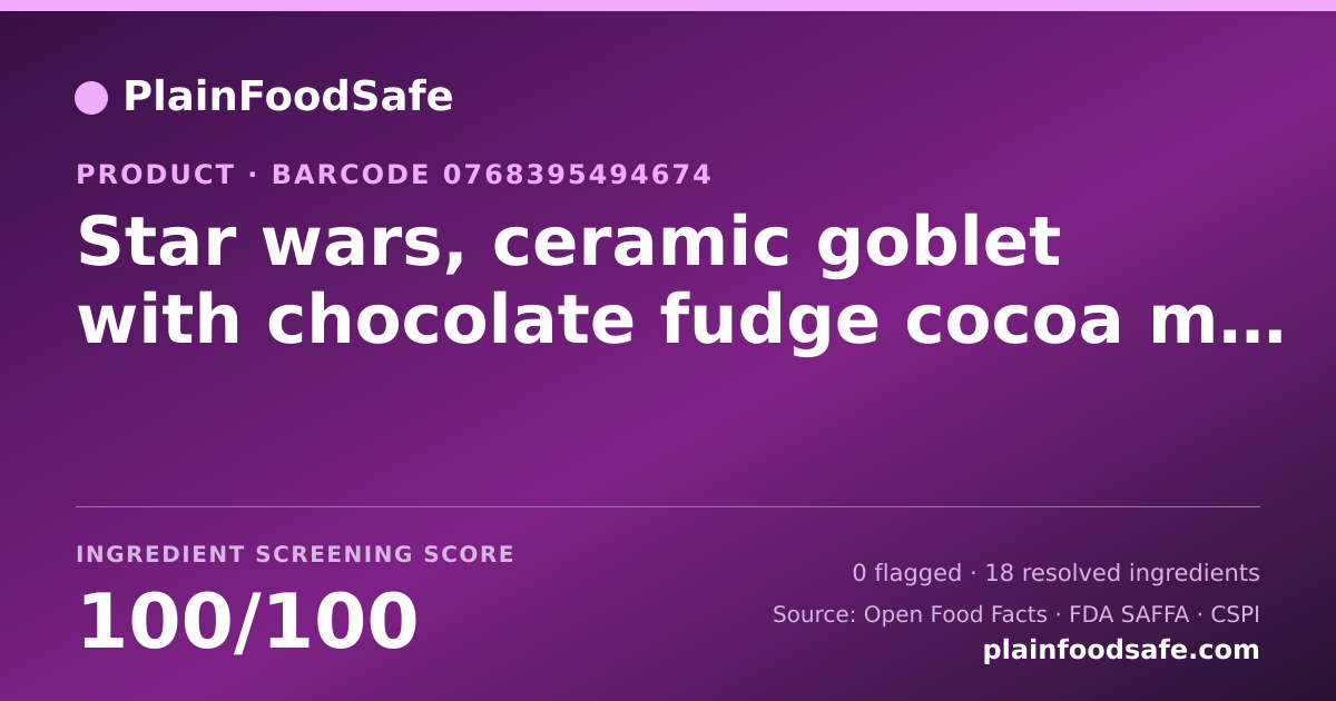 Share card for Star wars, ceramic goblet with chocolate fudge cocoa mix Food Ingredient Profile