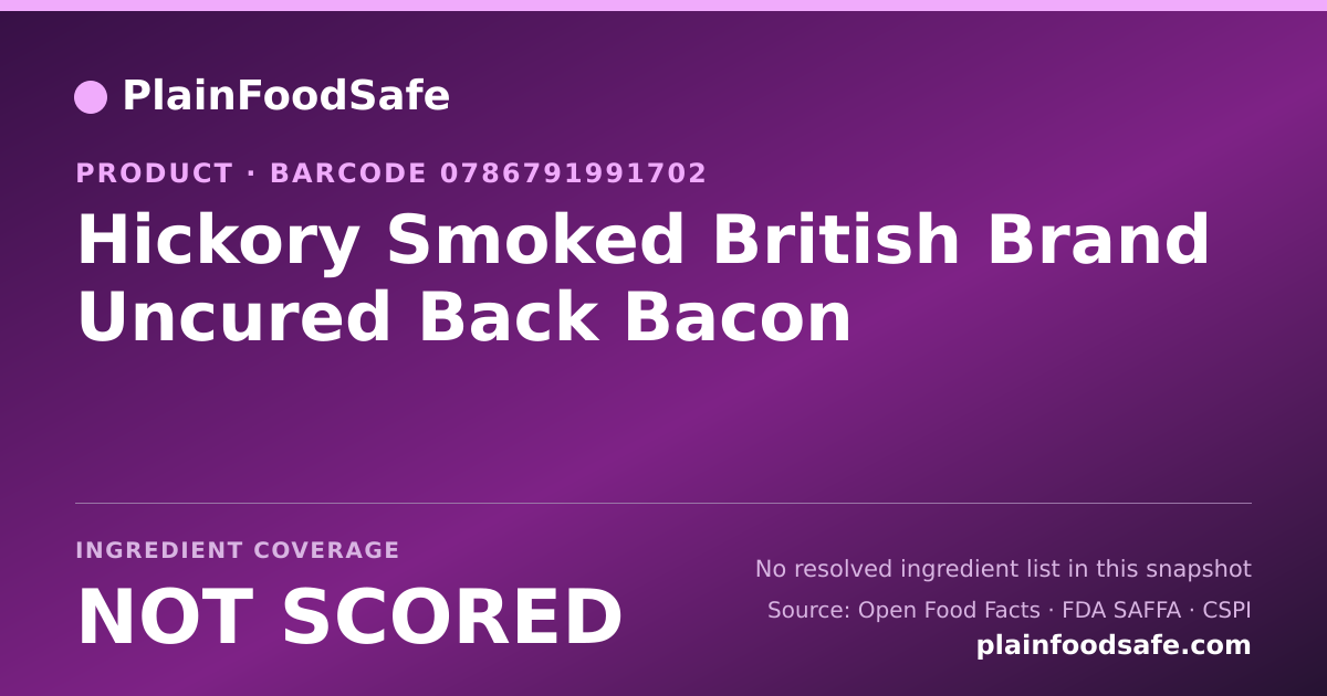 Share card for Hickory Smoked British Brand Uncured Back Bacon Food Ingredient Profile