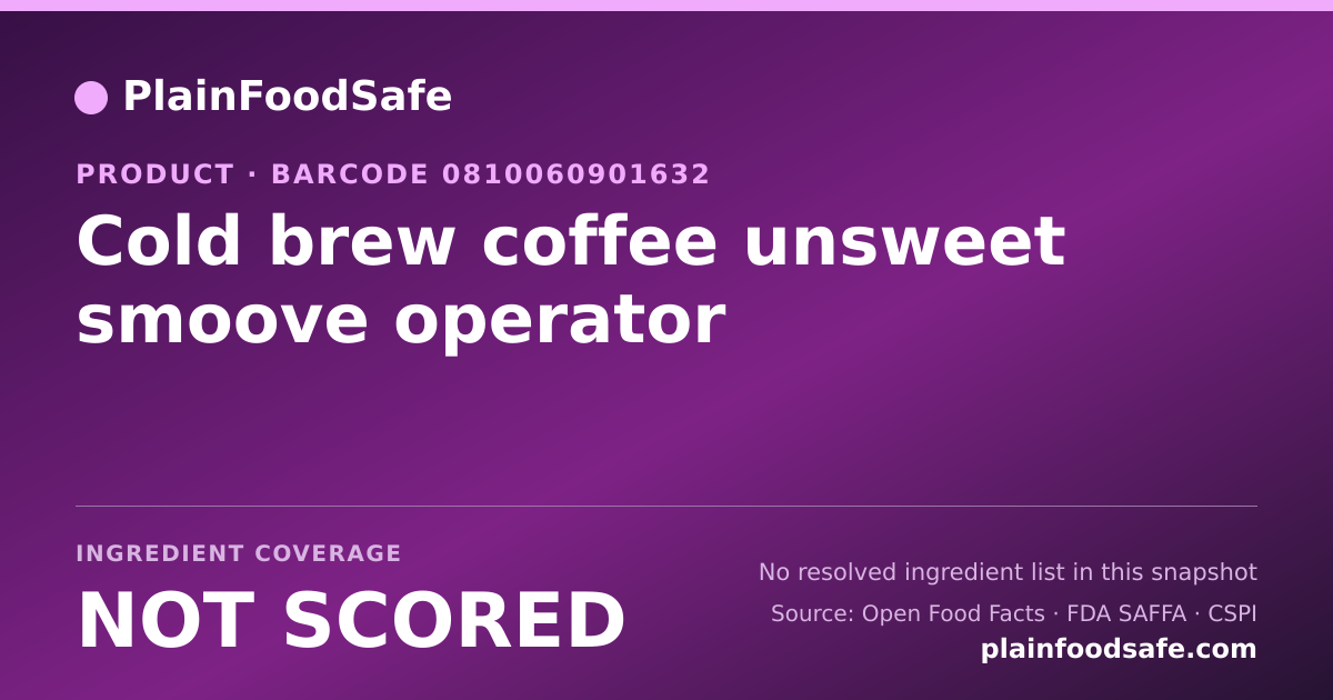 Share card for Cold brew coffee unsweet smoove operator Food Ingredient Profile