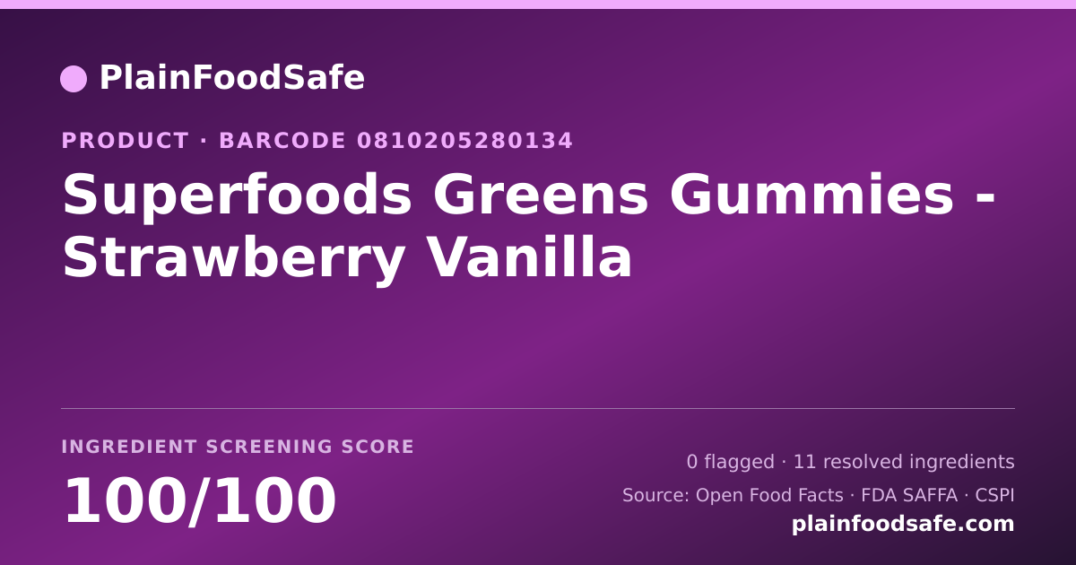 Share card for Superfoods Greens Gummies - Strawberry Vanilla Food Ingredient Profile