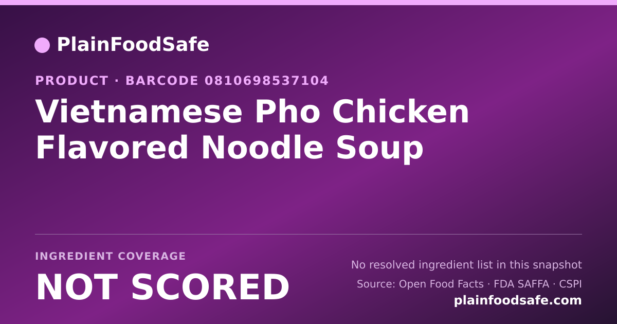 Share card for Vietnamese Pho Chicken Flavored Noodle Soup Food Ingredient Profile