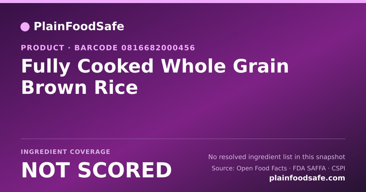 Share card for Fully Cooked Whole Grain Brown Rice Food Ingredient Profile