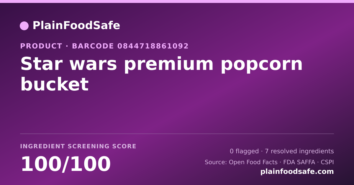 Share card for Star wars premium popcorn bucket Food Ingredient Profile