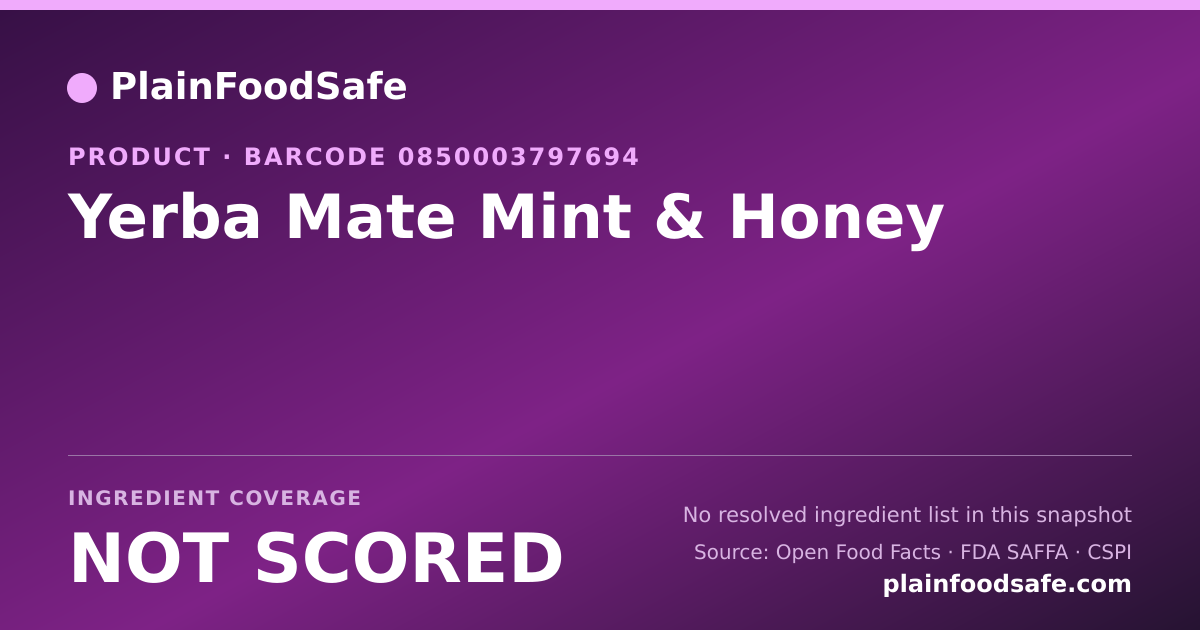 Share card for Yerba Mate Mint & Honey Food Ingredient Profile