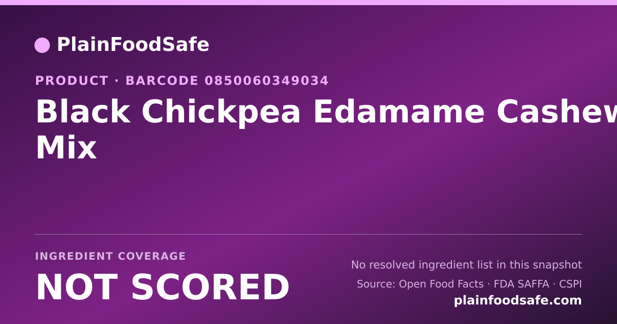 Share card for Black Chickpea Edamame Cashew Mix Food Ingredient Profile