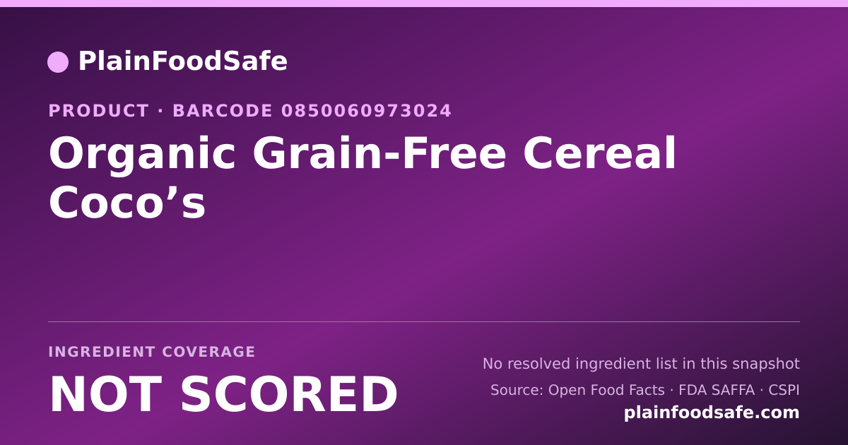 Share card for Organic Grain-Free Cereal Coco’s Food Ingredient Profile