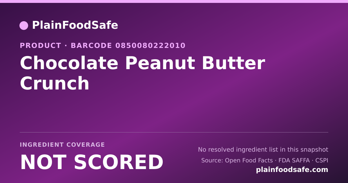 Share card for Chocolate Peanut Butter Crunch Food Ingredient Profile