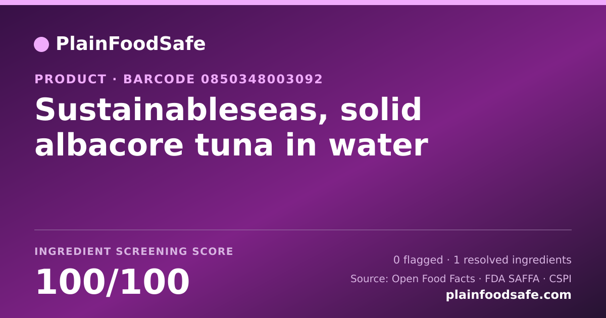 Share card for Sustainableseas, solid albacore tuna in water Food Ingredient Profile