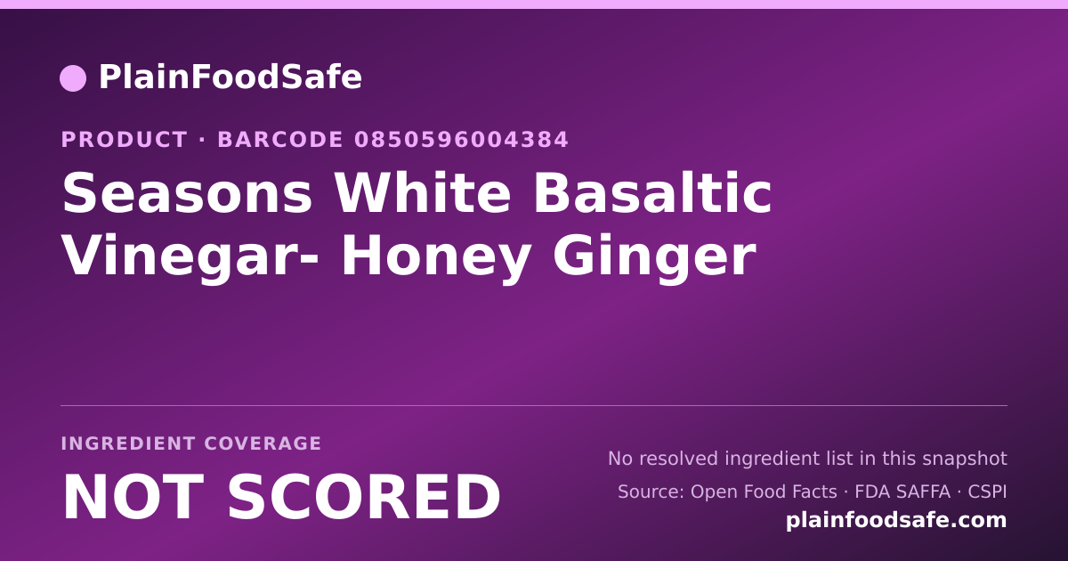 Share card for Seasons White Basaltic Vinegar- Honey Ginger Food Ingredient Profile