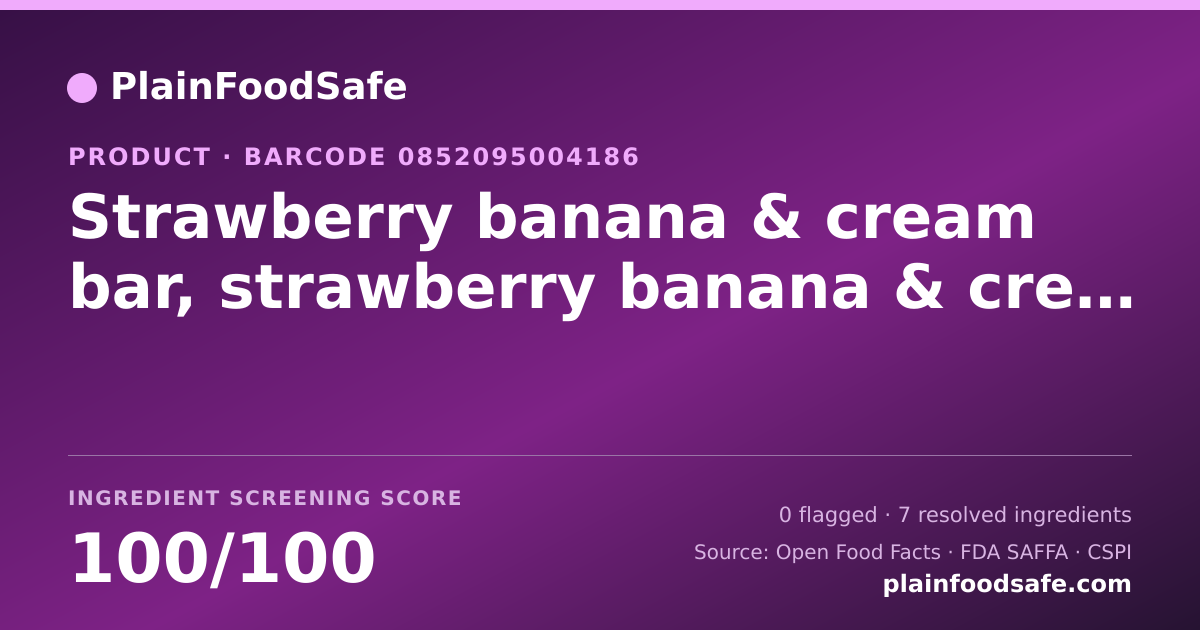 Share card for Strawberry banana & cream bar, strawberry banana & cream Food Ingredient Profile