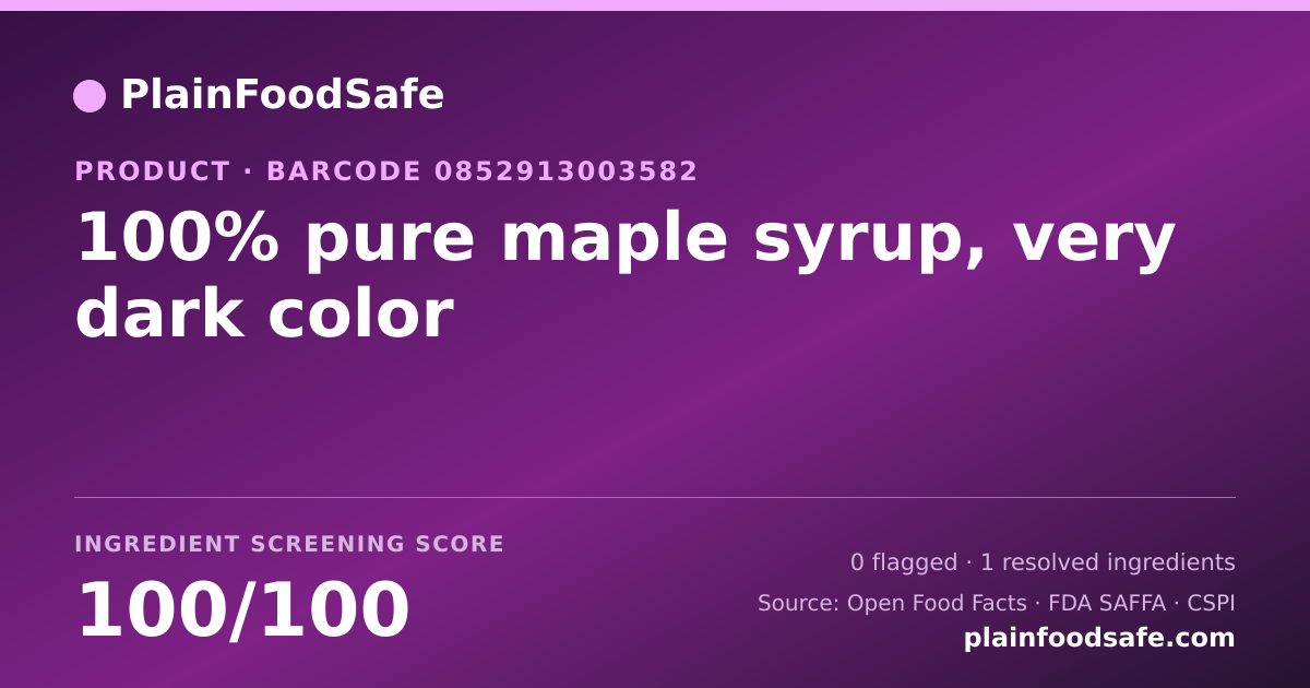 Share card for 100% pure maple syrup, very dark color Food Ingredient Profile