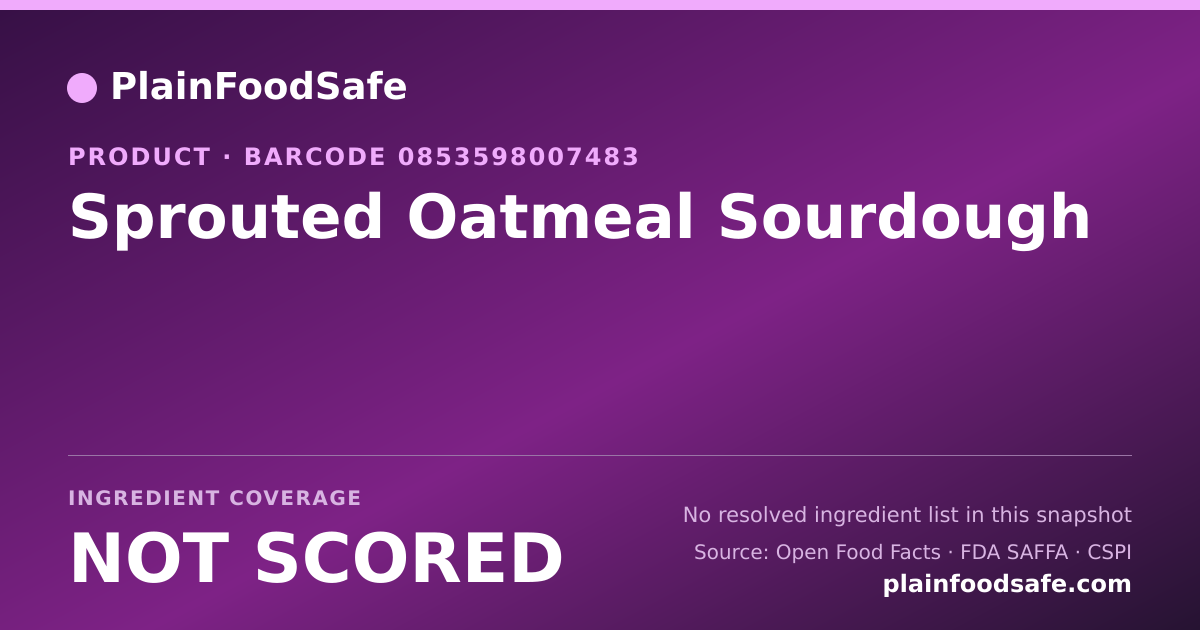 Share card for Sprouted Oatmeal Sourdough Food Ingredient Profile