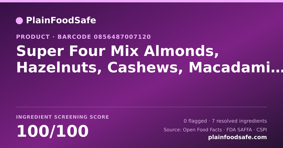 Share card for Super Four Mix Almonds, Hazelnuts, Cashews, Macadamia, Super Four Mix Food Ingredient Profile