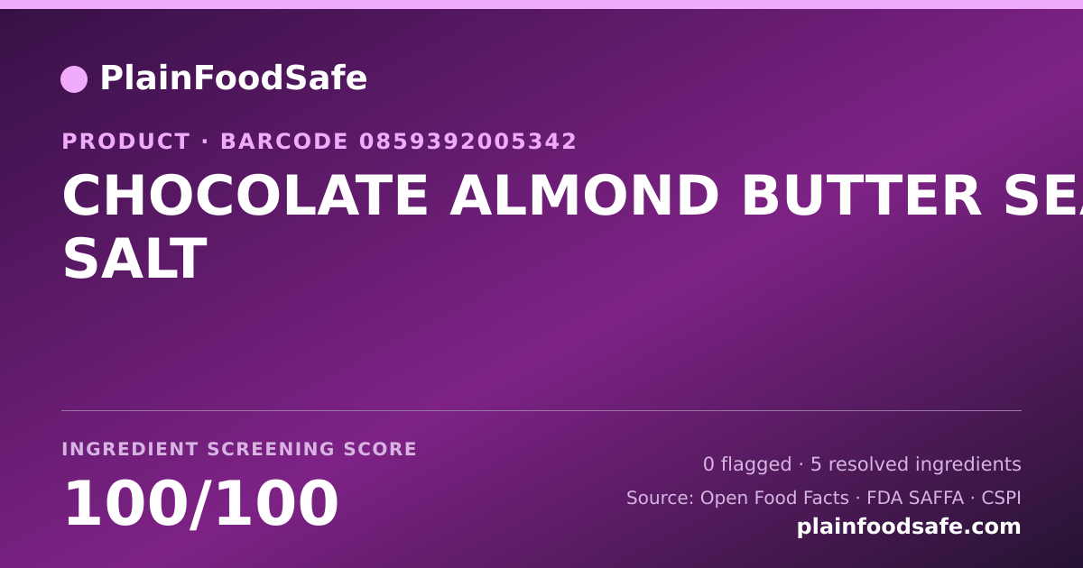 Share card for CHOCOLATE ALMOND BUTTER SEA SALT Food Ingredient Profile