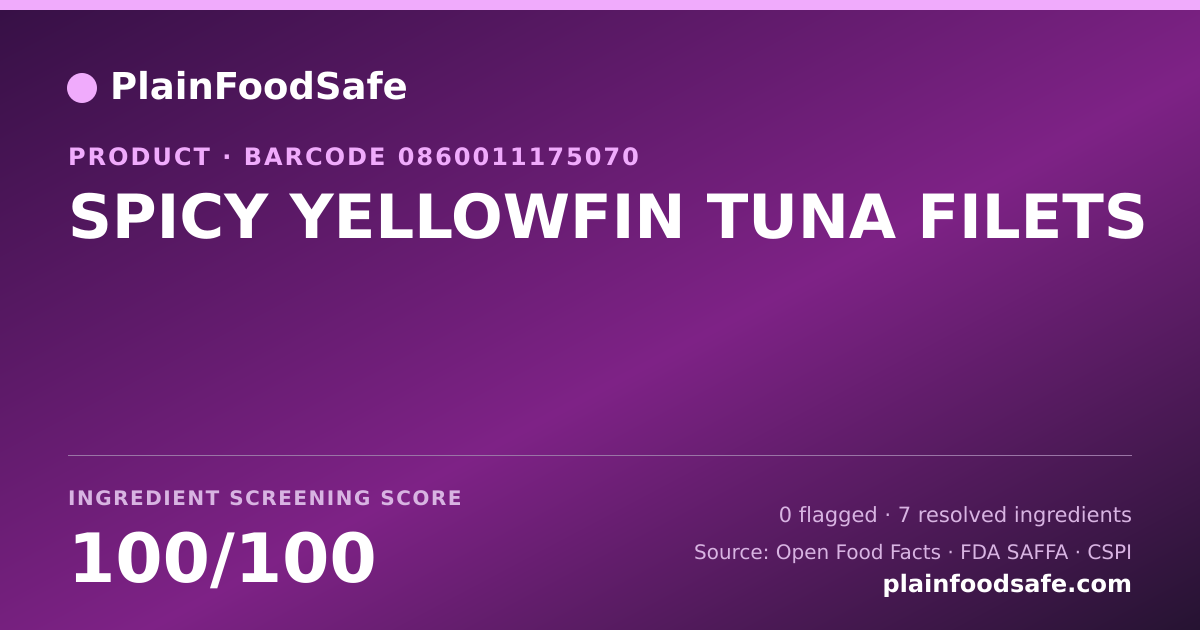 Share card for SPICY YELLOWFIN TUNA FILETS Food Ingredient Profile
