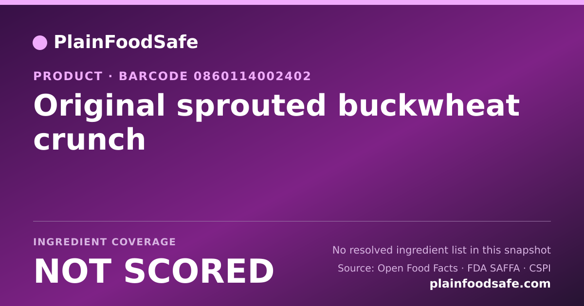 Share card for Original sprouted buckwheat crunch Food Ingredient Profile