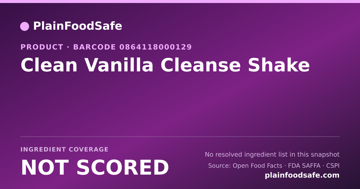 Share card for Clean Vanilla Cleanse Shake Food Ingredient Profile