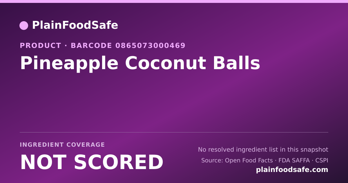 Share card for Pineapple Coconut Balls Food Ingredient Profile