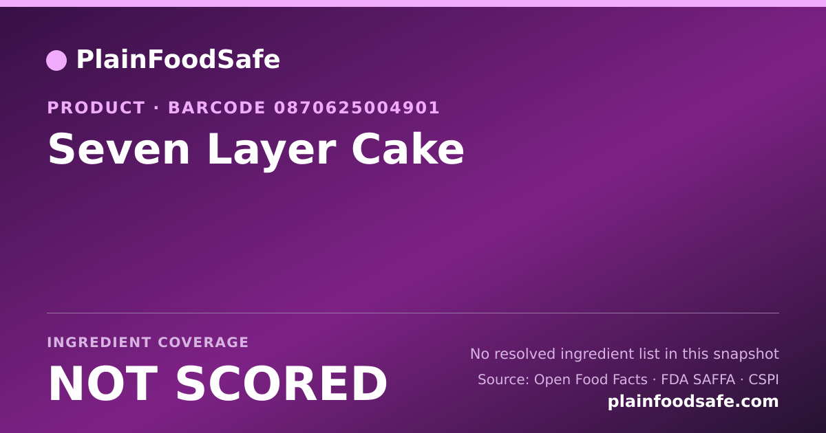 Share card for Seven Layer Cake Food Ingredient Profile