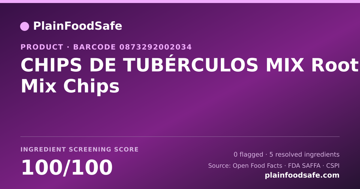 Share card for CHIPS DE TUBÉRCULOS MIX Root Mix Chips Food Ingredient Profile