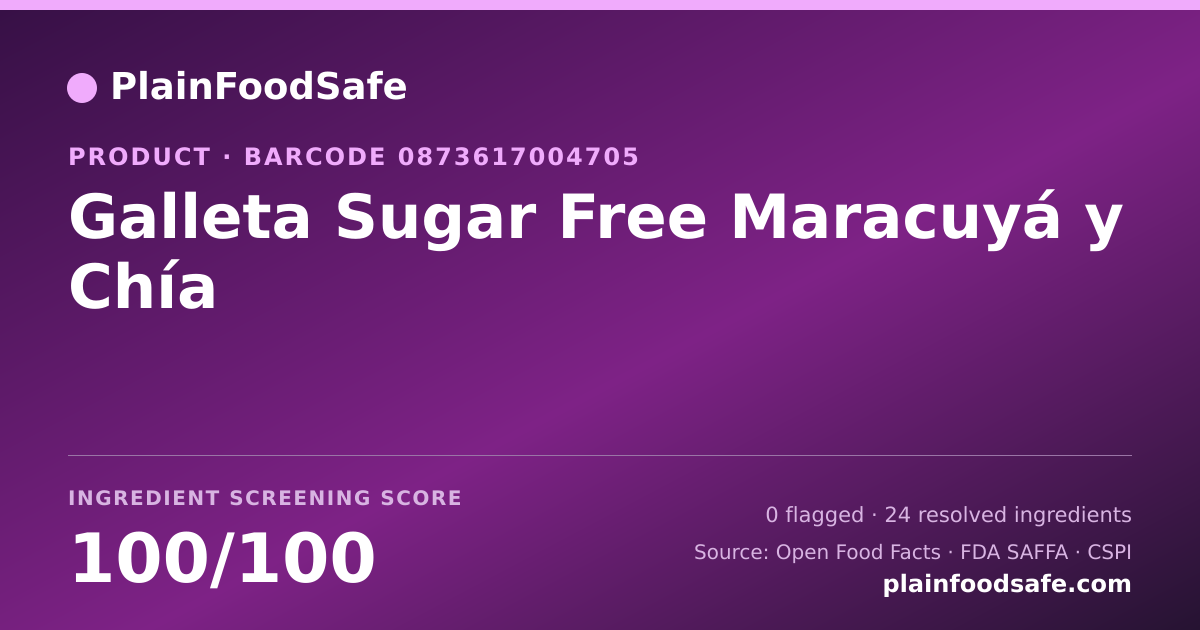 Share card for Galleta Sugar Free Maracuyá y Chía Food Ingredient Profile