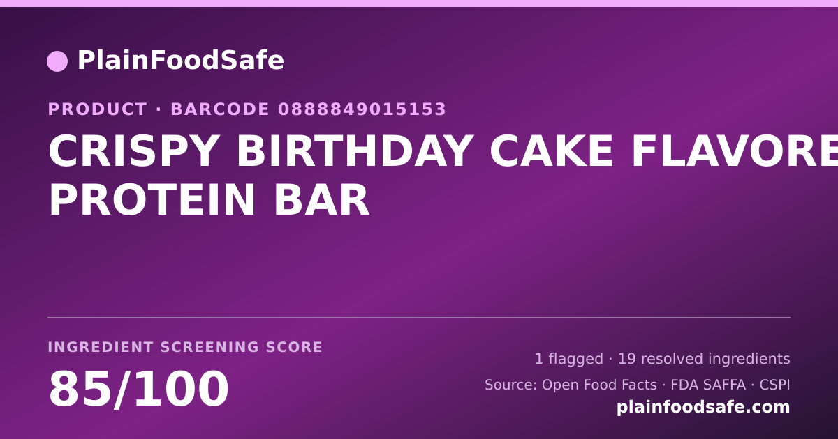 Share card for CRISPY BIRTHDAY CAKE FLAVORED PROTEIN BAR Food Ingredient Profile