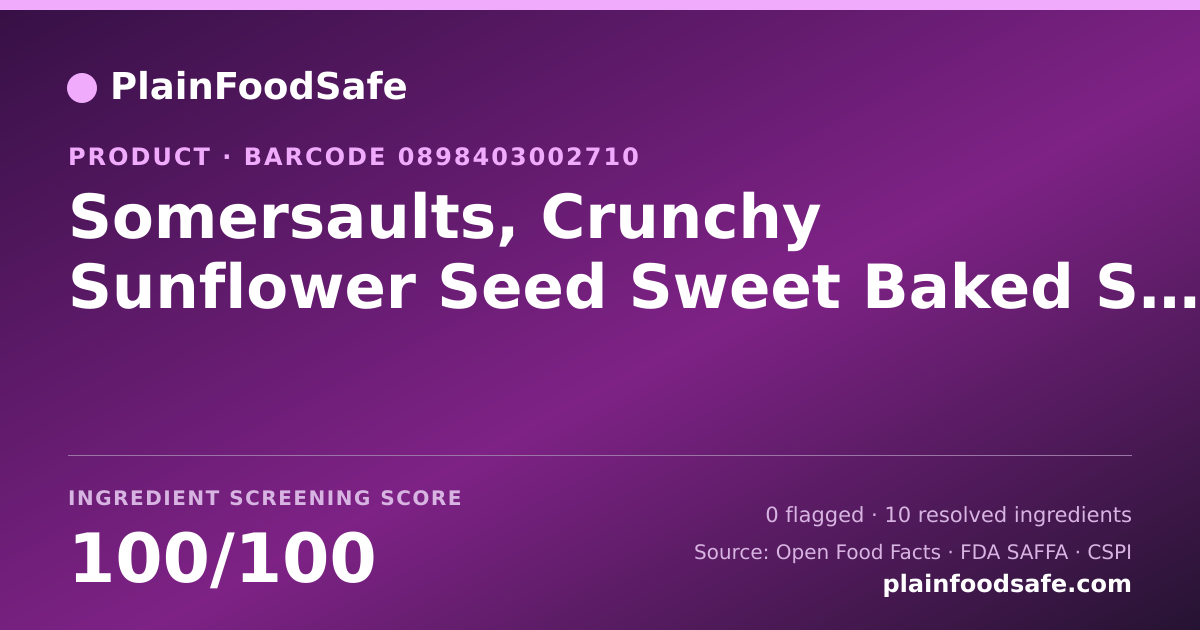 Share card for Somersaults, Crunchy Sunflower Seed Sweet Baked Snack, Dutch Cocoa Food Ingredient Profile