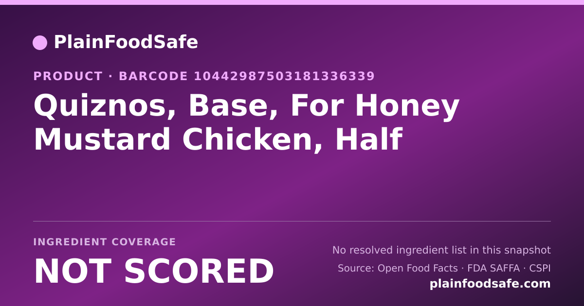 Share card for Quiznos, Base, For Honey Mustard Chicken, Half Food Ingredient Profile