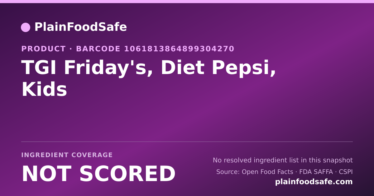 Share card for TGI Friday's, Diet Pepsi, Kids Food Ingredient Profile