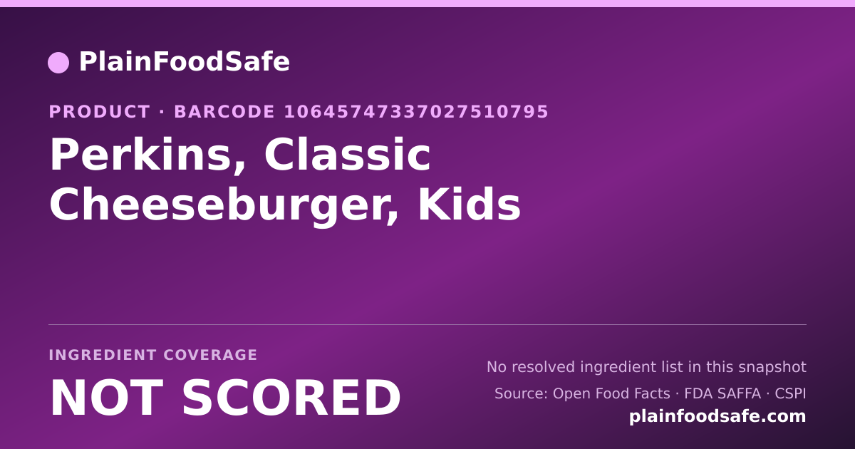 Share card for Perkins, Classic Cheeseburger, Kids Food Ingredient Profile