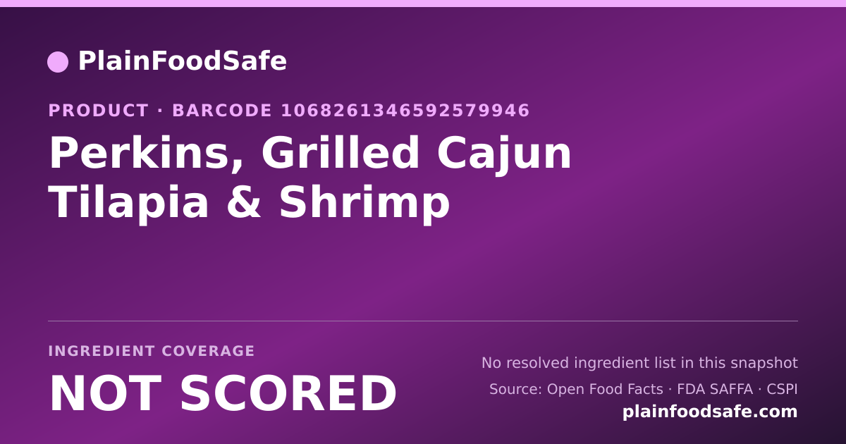 Share card for Perkins, Grilled Cajun Tilapia & Shrimp Food Ingredient Profile