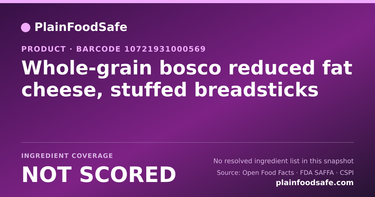Share card for Whole-grain bosco reduced fat cheese, stuffed breadsticks Food Ingredient Profile