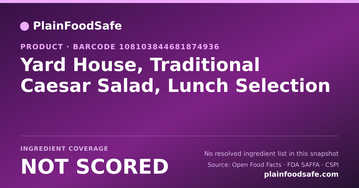 Share card for Yard House, Traditional Caesar Salad, Lunch Selection Food Ingredient Profile