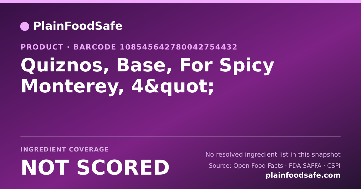 Share card for Quiznos, Base, For Spicy Monterey, 4" Food Ingredient Profile