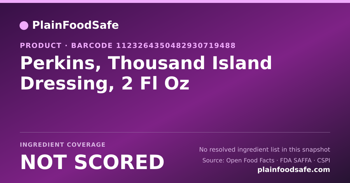 Share card for Perkins, Thousand Island Dressing, 2 Fl Oz Food Ingredient Profile