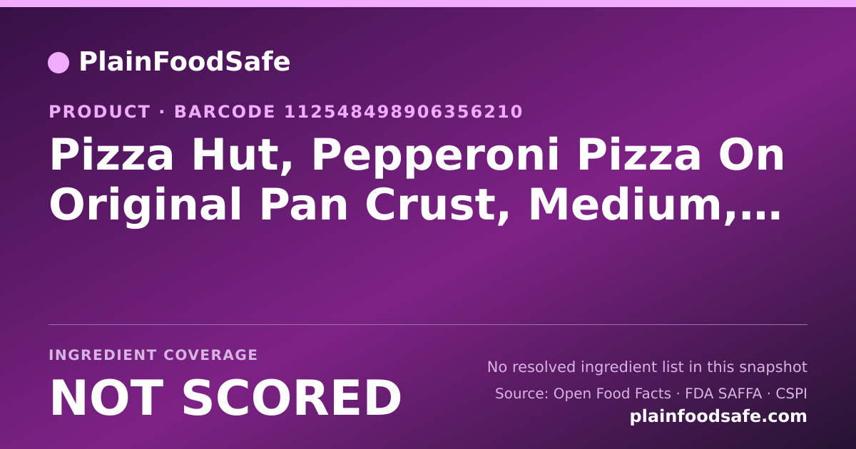 Share card for Pizza Hut, Pepperoni Pizza On Original Pan Crust, Medium, Slice Food Ingredient Profile