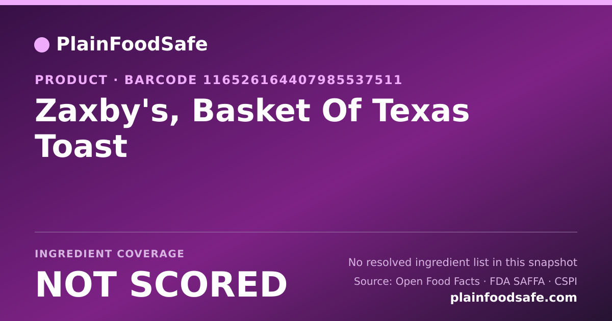 Share card for Zaxby's, Basket Of Texas Toast Food Ingredient Profile