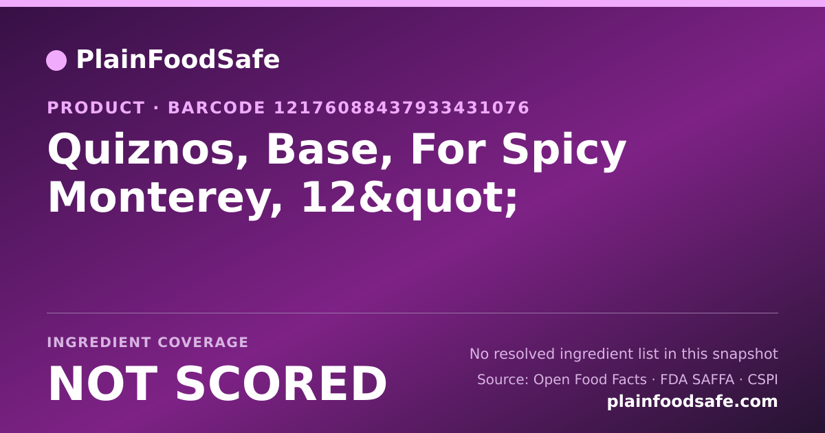 Share card for Quiznos, Base, For Spicy Monterey, 12" Food Ingredient Profile